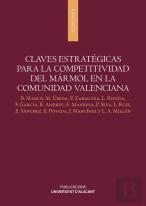 Claves Estrategicas Para La Competitividad Del Marmol En La Comunidad Valenciana