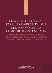 Claves Estrategicas Para La Competitividad Del Marmol En La Comunidad Valenciana