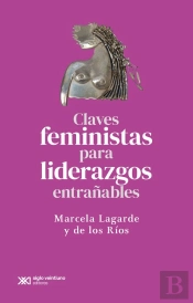Claves Feministas Para Liderazgos Entrañables