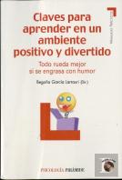 Claves Para Aprender En Un Ambiente Positivo Y Divertido