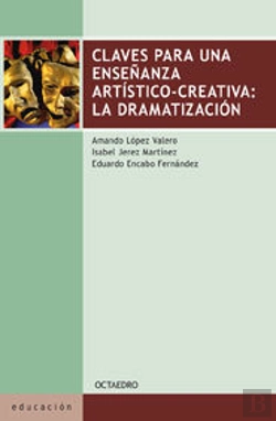 Bertrand.pt - Claves Para Una Enseûanza Artæstico-Creativa: La Dramatizaciùn