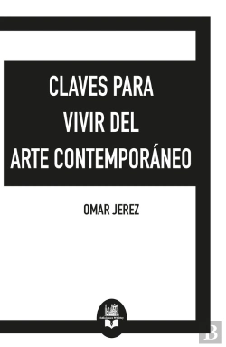 Bertrand.pt - Claves Para Vivir Del Arte Contemporaneo