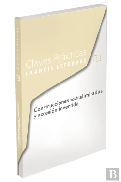 Bertrand.pt - Claves Prácticas Construcciones Extralimitadas Y Accesión Invertida