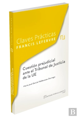 Bertrand.pt - Claves Prácticas Cuestión Prejudicial Ante El Tribunal De Justicia De La Eu