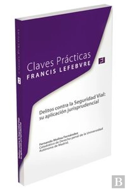 Bertrand.pt - Claves Prácticas Delitos Contra La Seguridad Vial