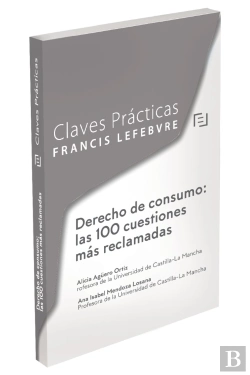 Bertrand.pt - Claves Prácticas Derecho De Consumo: Las 100 Cuestiones Más Reclamadas