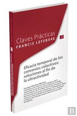 Bertrand.pt - Claves Prácticas. Eficacia Temporal De Los Convenios Colectivos