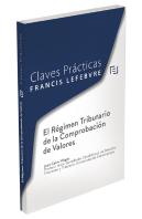 Claves Prácticas El Régimen Tributario De La Comprobación De Valores