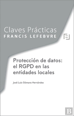 Bertrand.pt - Claves Prácticas Protección De Datos: El Rgpd En Las Entidades Locales