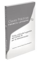 Claves Prácticas Visión Crítica De La Gestión Del Covid-19 Por La Administración