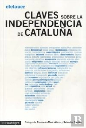 Claves Sobre La Independencia De Cataluña