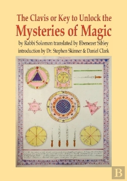 Bertrand.pt - Clavis Or Key To Unlock The Mysteries Of Magic