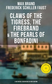 Claws Of The Tigress, The Firebrand & The Pearls Of Bonfadini