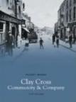 Clay Cross Community And Company: Pocket Images