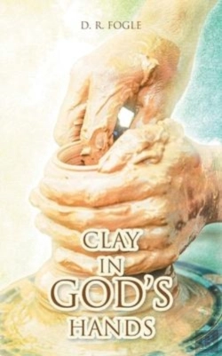 Bertrand.pt - Clay In God'S Hands