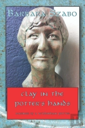 Clay In The Potter'S Hands