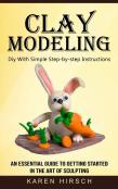 Clay Modeling