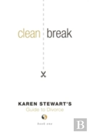 Clean Break  Karen Stewart'S Guide To Di
