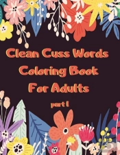 Clean Cuss Words Coloring Book For Adults