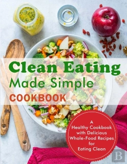 Bertrand.pt - Clean Eating Made Simple Cookbook