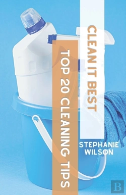 Bertrand.pt - Clean It Best'S Top 20 Cleaning Tips