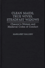 Clean Maids, True Wives, Steadfast Widows