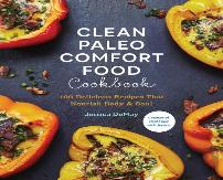 Clean Paleo Comfort Food Cookbook