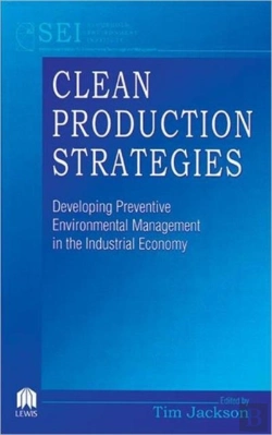 Bertrand.pt - Clean Production Strategies Developing Preventive Environmental Management In The Industrial Economy
