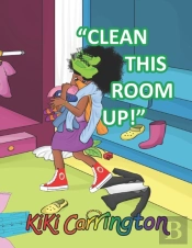 'Clean This Room Up!'