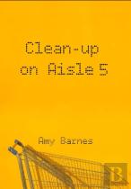 Clean-Up On Aisle Five