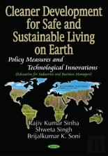 Cleaner Development For Safe And Sustainable Living On Earth