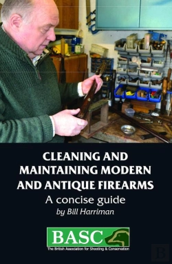 Bertrand.pt - Cleaning And Maintaining Modern And Antique Firearms