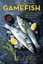 Cleaning And Preparing Gamefish