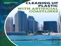 Cleaning Up Plastic With Artificial Coastlines