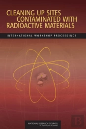 Cleaning Up Sites Contaminated With Radioactive Materials