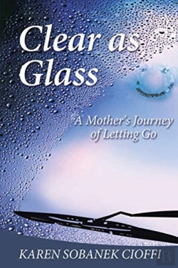 Bertrand.pt - Clear As Glass: A Mother'S Journey Of Le