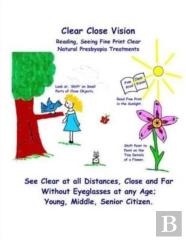 Clear Close Vision - Reading, Seeing Fine Print Clear