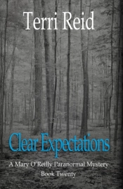 Clear Expectations - A Mary O'Reilly Paranormal Mystery (Book 20)