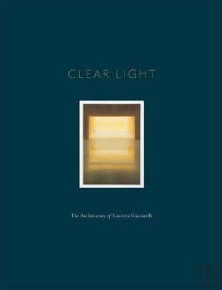 Bertrand.pt - Clear Light The Architecture Of Lauretta Vinciarelli /Anglais