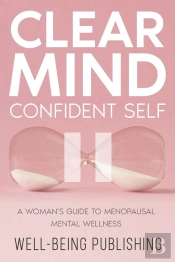 Clear Mind, Confident Self