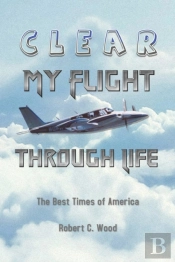 Clear My Flight Through Life