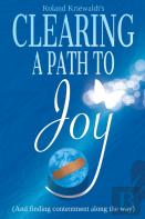 Clearing A Path To Joy