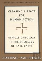 Clearing A Space For Human Action