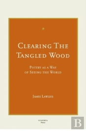 Clearing The Tangled Wood