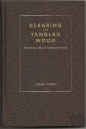 Clearing The Tangled Wood
