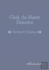 Cleek, The Master Detective