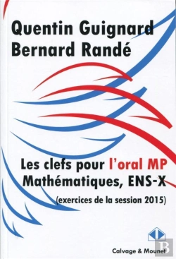 Bertrand.pt - Clefs Pour L'Oral Mp Mathématiques, Ens-X