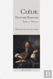 Clélie, Histoire Romaine - Tome 3 - Brutus