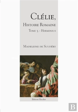 Bertrand.pt - Clélie, Histoire Romaine - Tome 5 - Herminius
