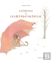 Clémence Et Le Grand Parapluie